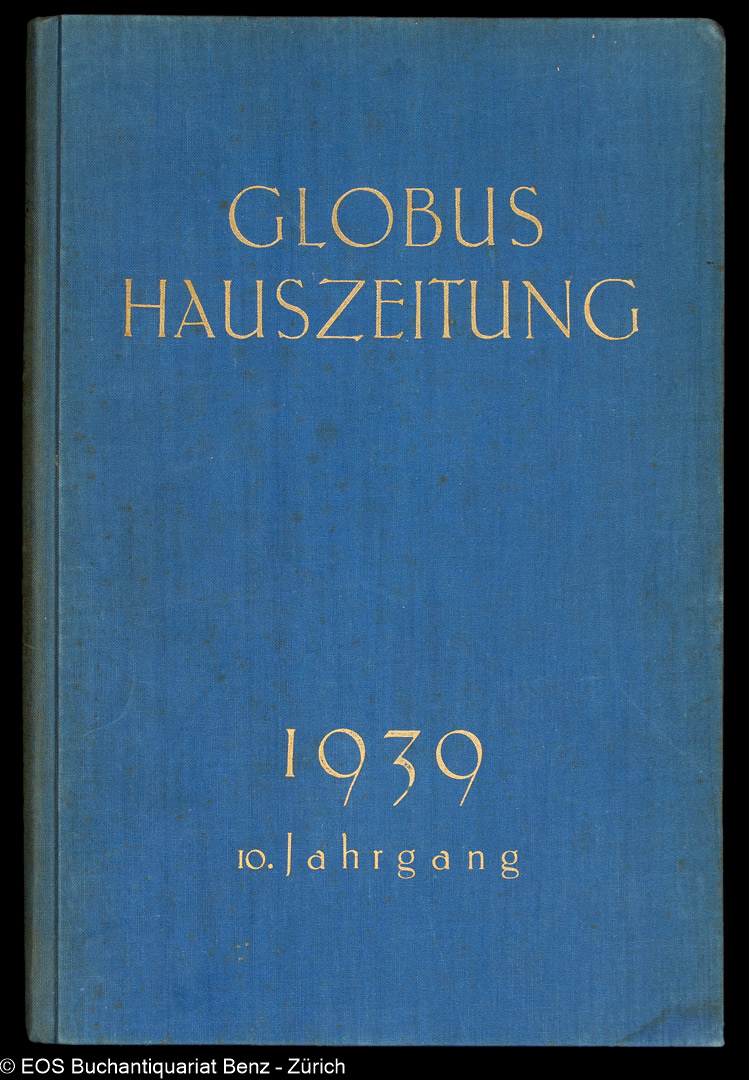 Haus-Zeitung der Magazine zum Globus. - EOS BUCHANTIQUARIAT BENZ -Haus-Zeitung der Magazine zum Globus.