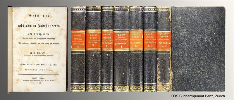 Geschichte des achtzehnten Jahrhunderts - EOS BUCHANTIQUARIAT BENZ Schlosser, F.C.: -Geschichte des achtzehnten Jahrhunderts