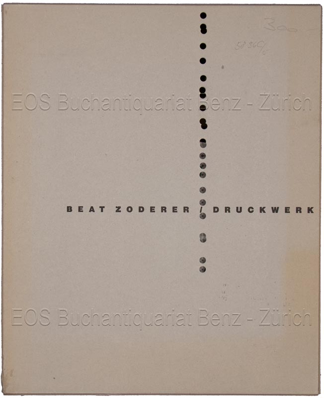 Druckwerk. - EOS BUCHANTIQUARIAT BENZ Zoderer, Beat: -Druckwerk.