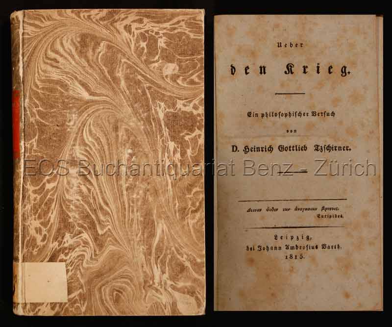 Ueber den Krieg. - EOS BUCHANTIQUARIAT BENZ Tzschirner, Heinrich Gottlieb: -Ueber den Krieg.