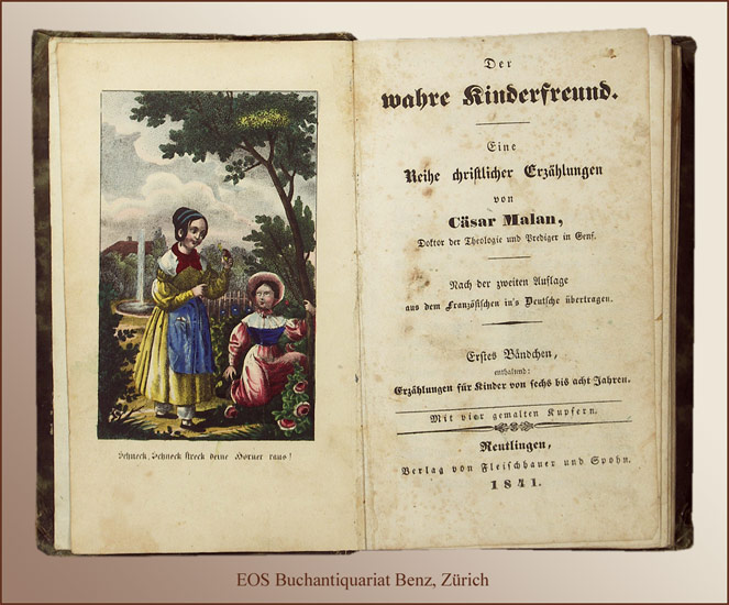 Der wahre Kinderfreund. - EOS BUCHANTIQUARIAT BENZ Malan, Cäsar: -Der wahre Kinderfreund.