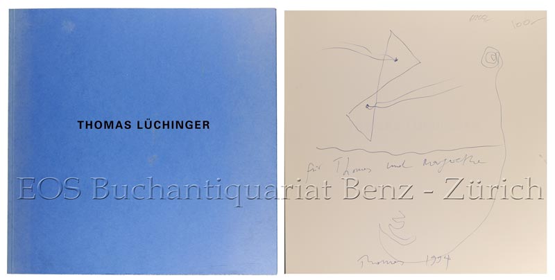 Thomas Lüchinger. - EOS BUCHANTIQUARIAT BENZ Lüchinger, Thomas: -Thomas Lüchinger.