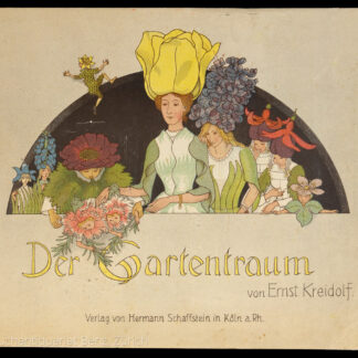 Kreidolf, Ernst: -Der Gartentraum.