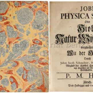 Scheuchzer, Johann Jakob: -Jobi Physica Sacra, Oder Hiobs Natur-Wissenschaft vergliechen mit der Heutigen.