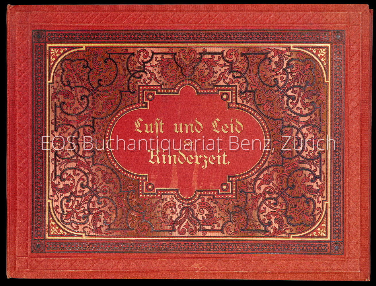 Lust und Leid der Kinderzeit. - EOS BUCHANTIQUARIAT BENZ Mühlig, Bernhard: -Lust und Leid der Kinderzeit.