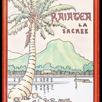 Huguenin, Paul: -Raiatea la sacrée.