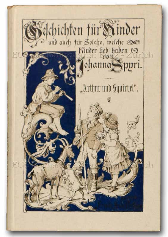 Arthur und Squirrel. - EOS BUCHANTIQUARIAT BENZ Spyri, Johanna -Arthur und Squirrel.