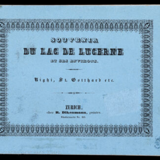 Dikenmann, Rudolf: -Souvenir du lac de Lucerne et ses environs.