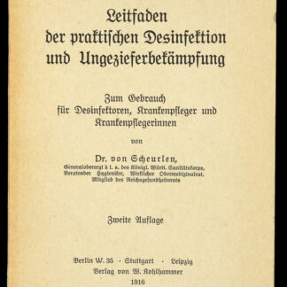 Scheurlen, Ernst: -Leitfaden der praktischen Desinfektion und Ungezieferbekämpfung.