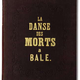 -La danse des morts à Bâle de Jn. Holbein.