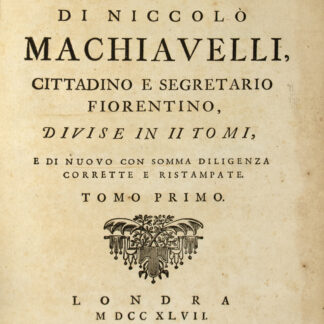 Machiavelli, Niccolo: -Tutte le opere.