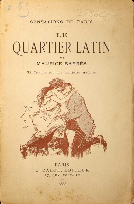 Le quartier latin ces messieurs - ces dames. - EOS BUCHANTIQUARIAT BENZ Barrès, Maurice: -Le quartier latin ces messieurs - ces dames.