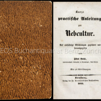 Bohi, Fidel: -Kurze practische Anleitung zur Rebcultur.