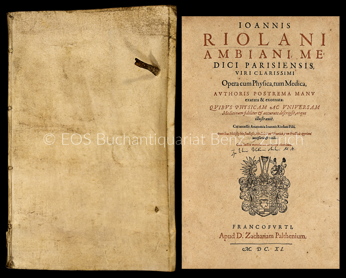 Opera cum physica, tum medica, - EOS BUCHANTIQUARIAT BENZ Riolan, Jean: -Opera cum physica, tum medica,