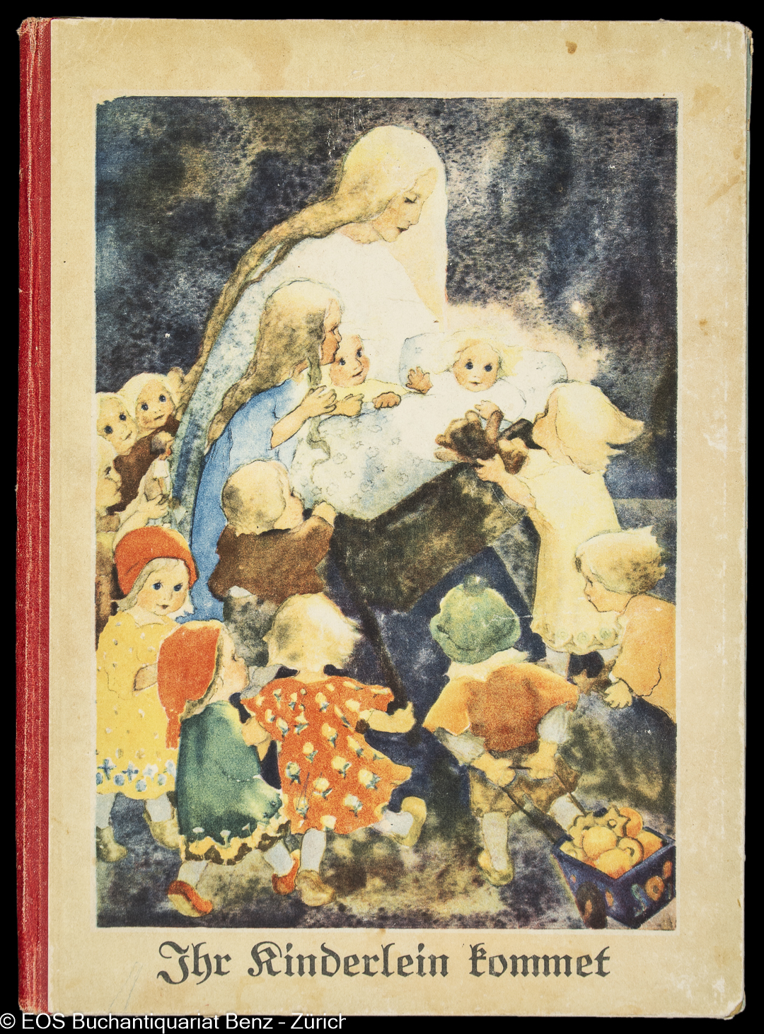 Ihr Kinderlein kommet, o kommet doch all. - EOS BUCHANTIQUARIAT BENZ Weber, Mili: -Ihr Kinderlein kommet, o kommet doch all.