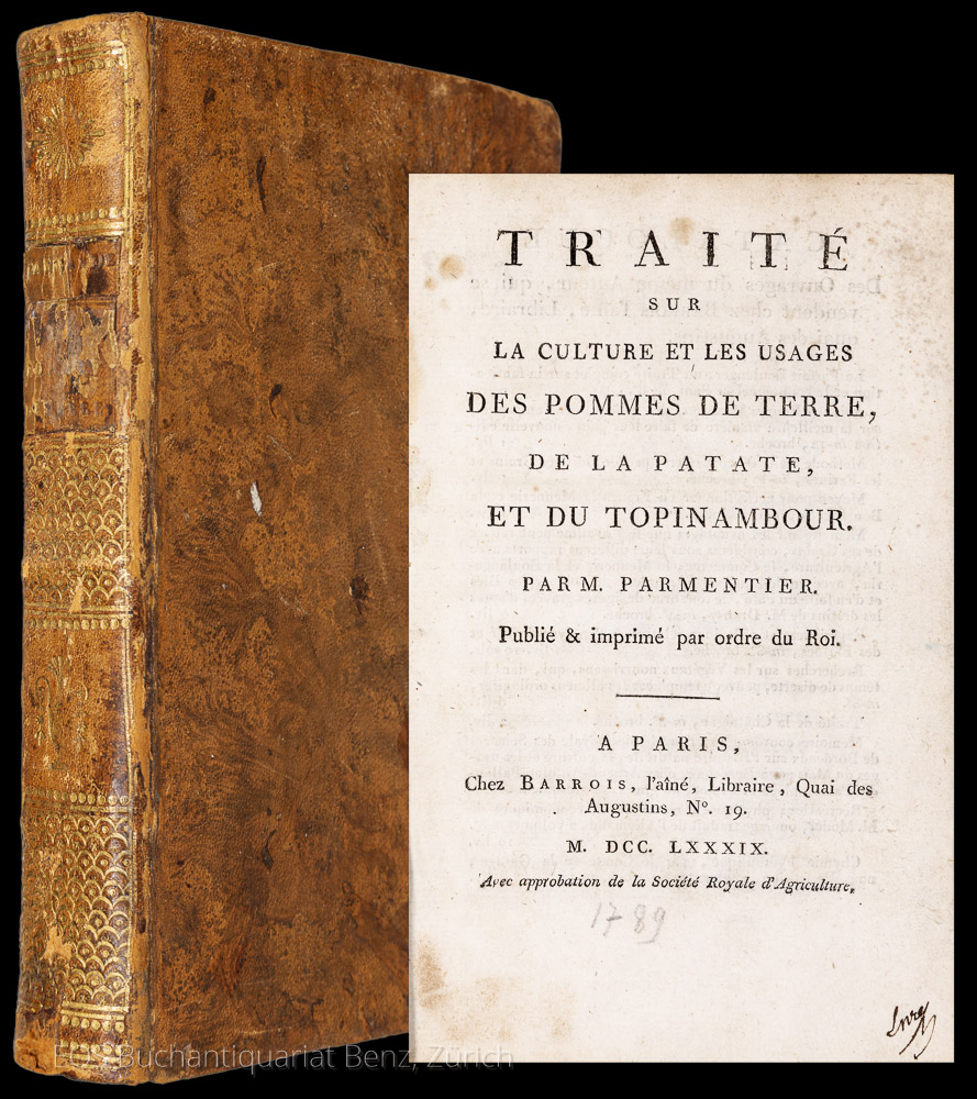 Traité sur la culture et les usages des pommes de terre, de la patate, et du topinambour. - EOS BUCHANTIQUARIAT BENZ Parmentier, Antoine Augustin: -Traité sur la culture et les usages des pommes de terre, de la patate, et du topinambour.