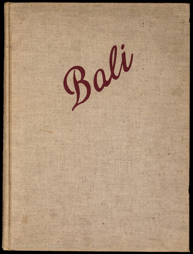Bali. - EOS BUCHANTIQUARIAT BENZ Hiss, Philip Hanson: -Bali.