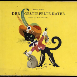 Leupin, Herbert (Gebr. Grimm): (Hrsg. J.K. Schiele) -Der gestiefelte Kater.