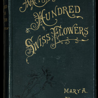 Pratten, Mary A.: -My Hundred Swiss Flowers,