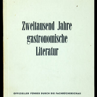 -Zweitausend Jahre gastronomische Literatur.