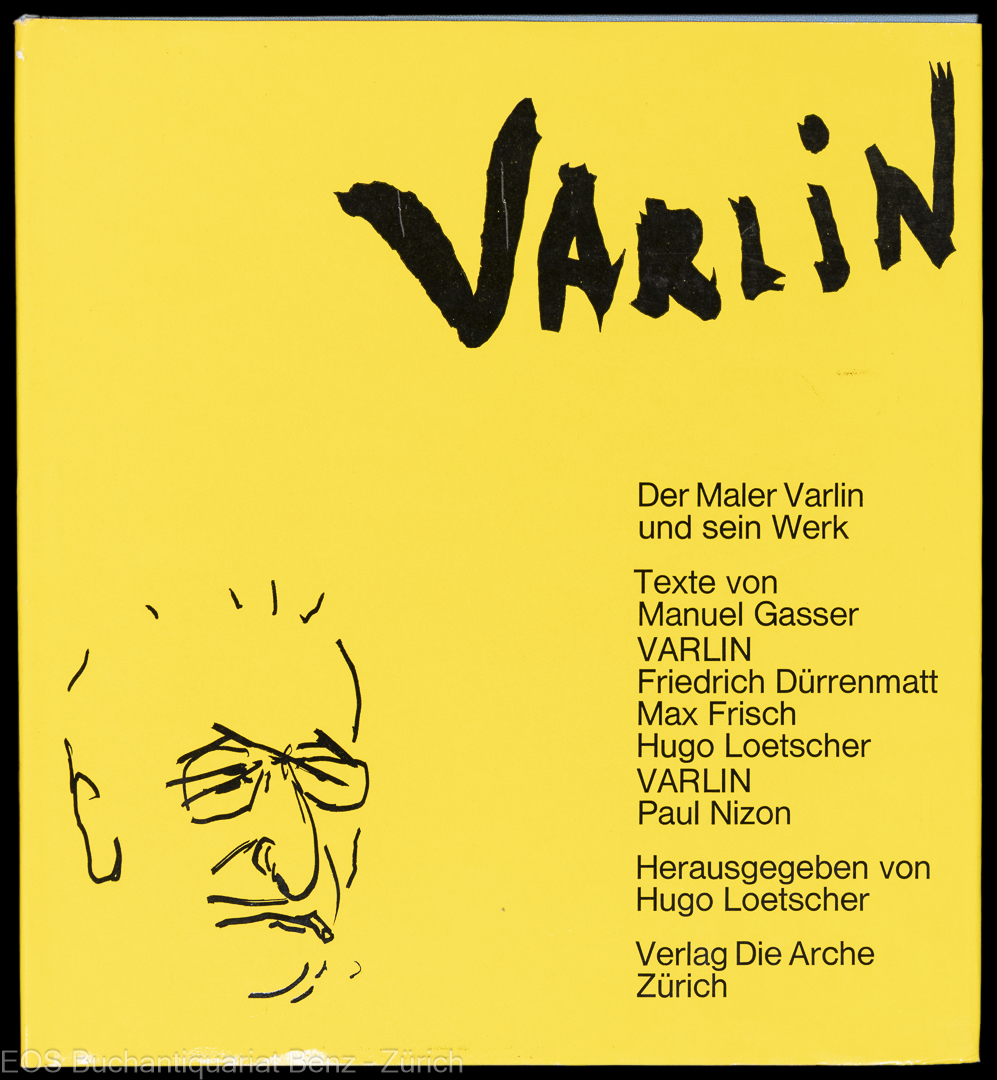 Varlin. - EOS BUCHANTIQUARIAT BENZ Loetscher, Hugo: -Varlin.