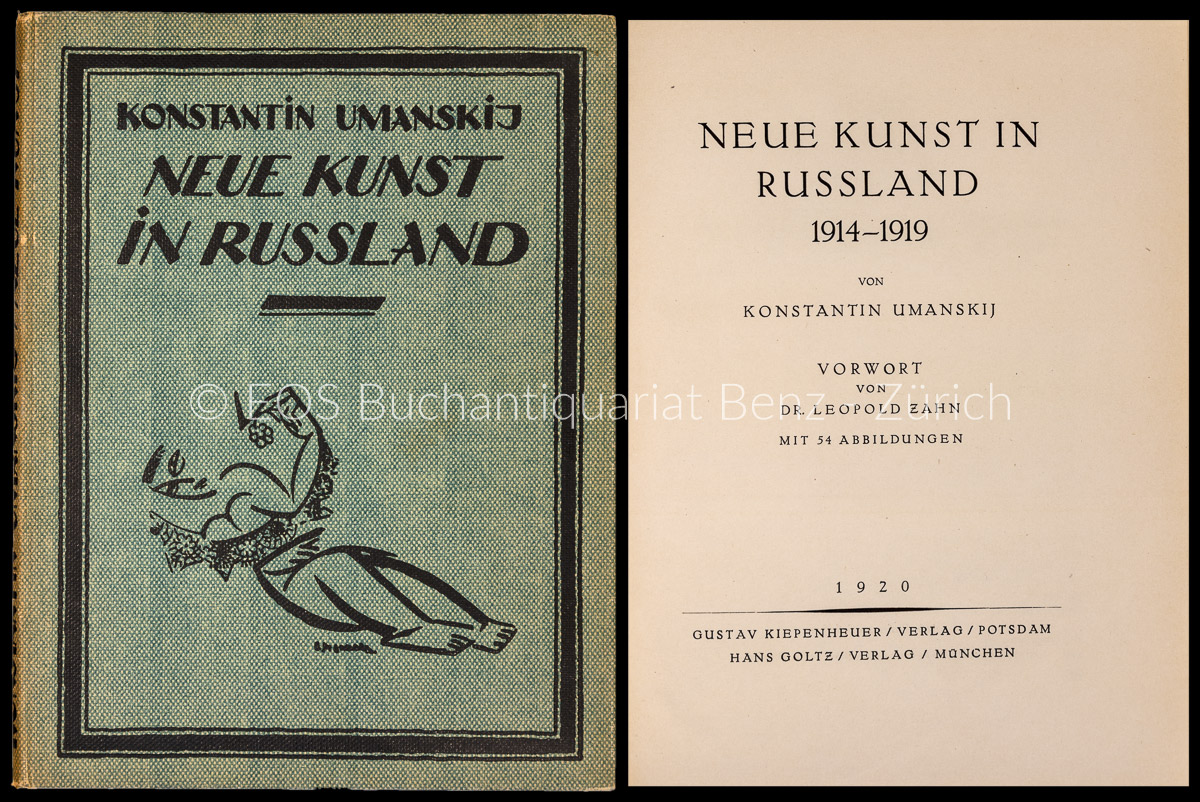 Neue Kunst in Russland 1914–1919. - EOS BUCHANTIQUARIAT BENZ Umanskij, Konstantin: -Neue Kunst in Russland 1914–1919.