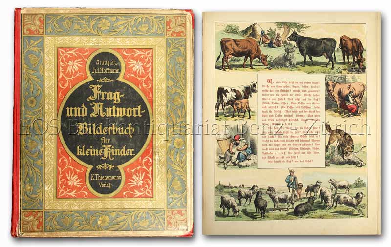 Frag- und Antwort-Bilderbuch für kleine Kinder von 3 bis 6 Jahren. - EOS BUCHANTIQUARIAT BENZ Hoffmann, Julius: -Frag- und Antwort-Bilderbuch für kleine Kinder von 3 bis 6 Jahren.