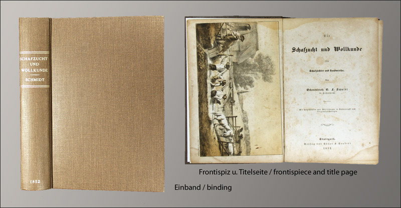 Die Schafzucht und Wollkunde für Schafzüchter und Landwirthe. - EOS BUCHANTIQUARIAT BENZ Schmidt, G.F. u. Baumeister, Wilh(elm): -Die Schafzucht und Wollkunde für Schafzüchter und Landwirthe.