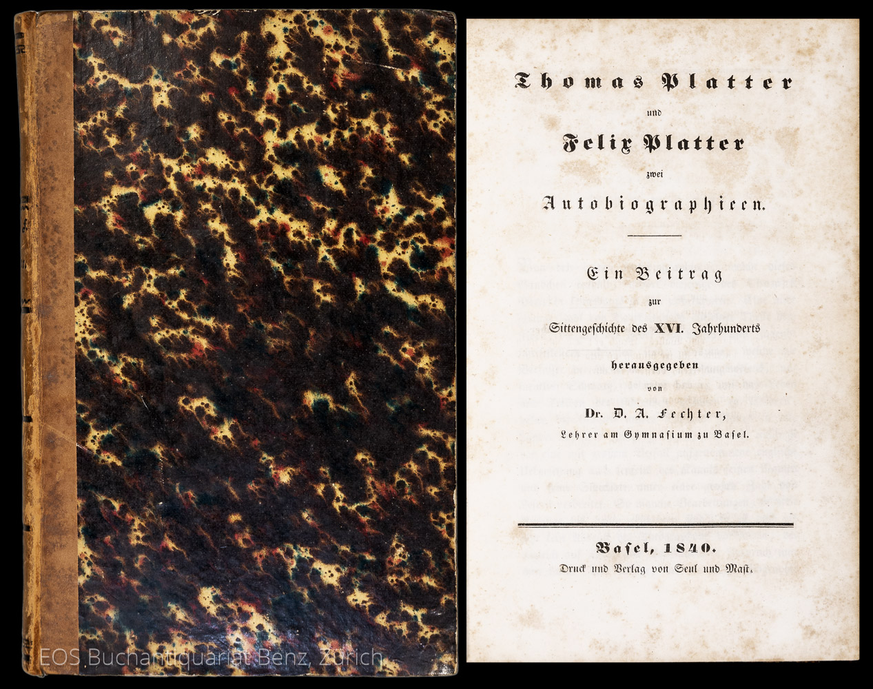 Thomas Platter und Felix Platter zwei Autobiographieen. - EOS BUCHANTIQUARIAT BENZ Platter, Thomas und Platter, Felix: -Thomas Platter und Felix Platter zwei Autobiographieen.