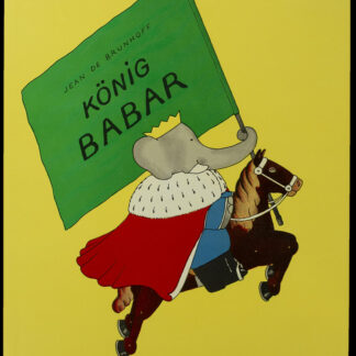 Brunhoff, Jean de: -König Babar.