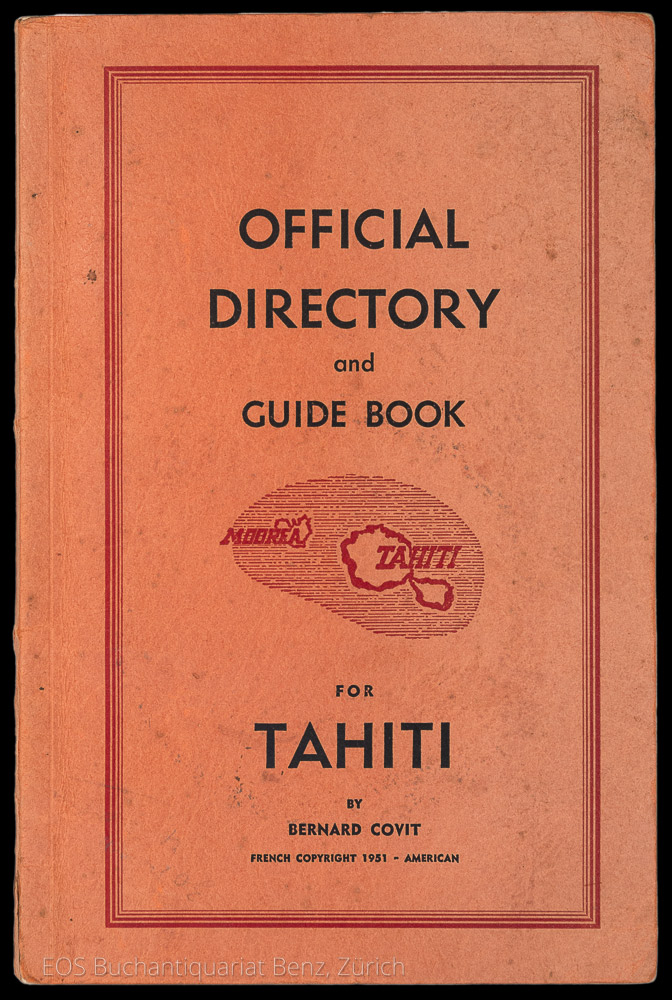 Official Directory and Guide Book for Tahiti. - EOS BUCHANTIQUARIAT BENZ Covit, Bernard: -Official Directory and Guide Book for Tahiti.