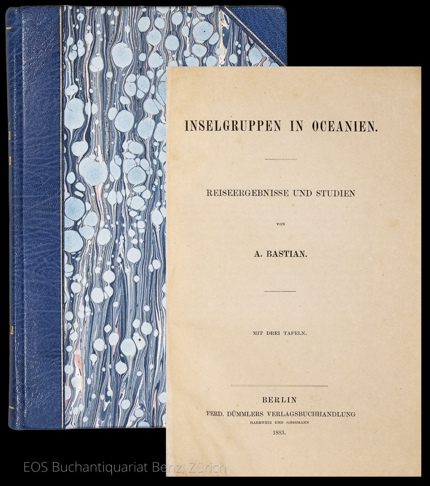 Inselgruppen in Oceanien. - EOS BUCHANTIQUARIAT BENZ Bastian, Adolf: -Inselgruppen in Oceanien.