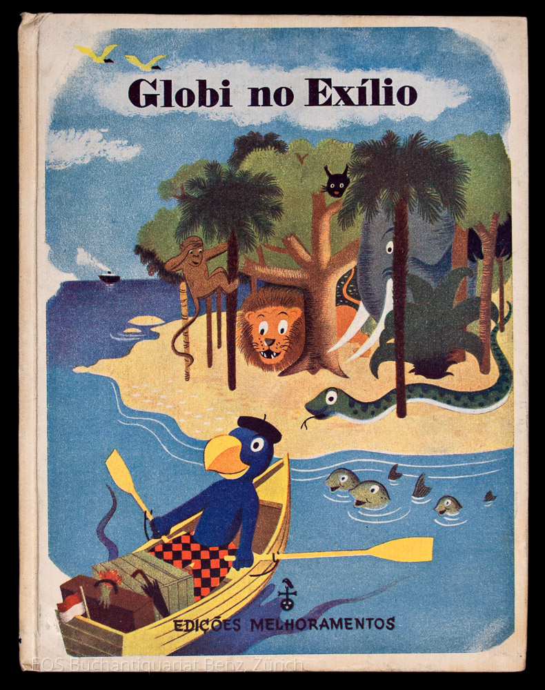 Globi no Exílio. – - EOS BUCHANTIQUARIAT BENZ Lips, Robert: -Globi no Exílio. –