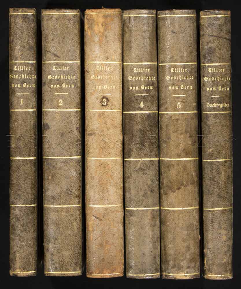 Geschichte des eidgenössischen Freistaates Bern - EOS BUCHANTIQUARIAT BENZ Tillier, Anton von: -Geschichte des eidgenössischen Freistaates Bern