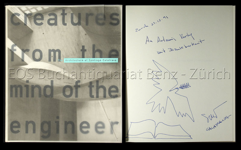 Creatures from the Mind of the Engineer. - The Architecture of Santiago Calatrava. - EOS BUCHANTIQUARIAT BENZ Harbison, Robert; -Creatures from the Mind of the Engineer. - The Architecture of Santiago Calatrava.