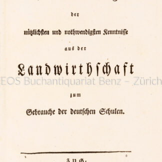 -Kurzgefasste Sammlung der nützlichsten und nothwendigsten Kenntnisse aus der Landwirthschaft zum Gebrauche der deutschen Schulen..