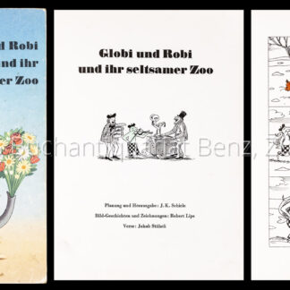 Lips, Robert: -Globi und Robi ihr seltsamer Zoo.