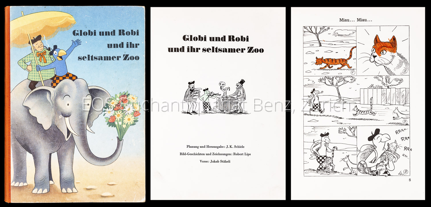 Globi und Robi ihr seltsamer Zoo. - EOS BUCHANTIQUARIAT BENZ Lips, Robert: -Globi und Robi ihr seltsamer Zoo.
