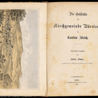 Studer, Julius: -Die Geschichte der Kirchgemeinde Bäretswil im Kanton Zürich.