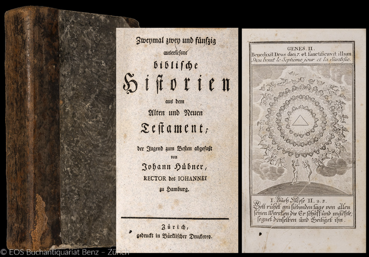 Zweymal zwey und fünfzig auserlesene biblische Historien - EOS BUCHANTIQUARIAT BENZ Hübner, Johann: -Zweymal zwey und fünfzig auserlesene biblische Historien