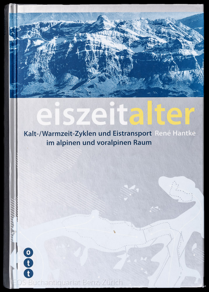 Eiszeitalter. - EOS BUCHANTIQUARIAT BENZ Hantke, René: -Eiszeitalter.