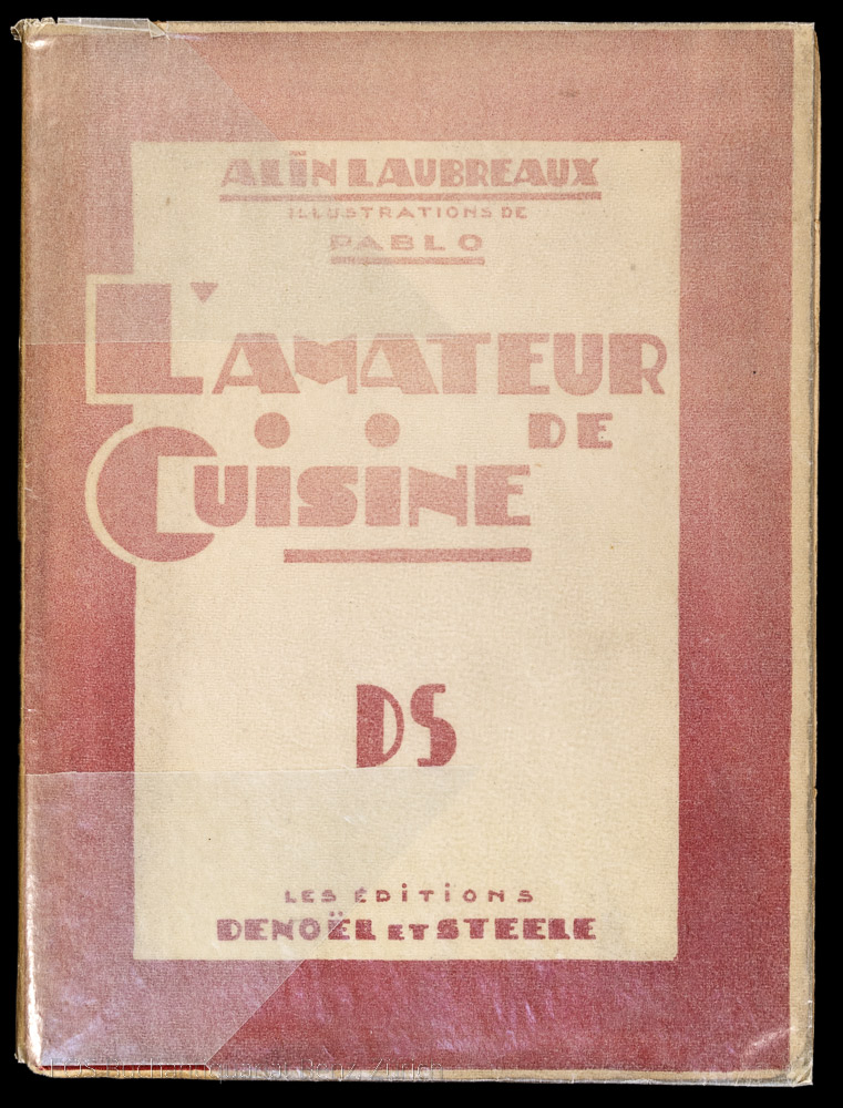 L'Amateur de cuisine. - EOS BUCHANTIQUARIAT BENZ Laubreaux, Alin: -L'Amateur de cuisine.