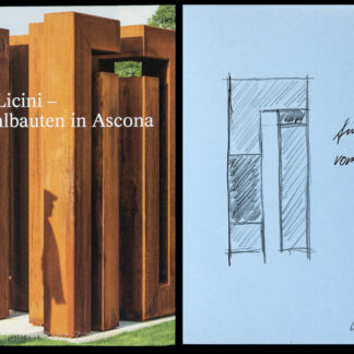 Licini, James: -James Licini - 15 Stahlbauten in Ascona.