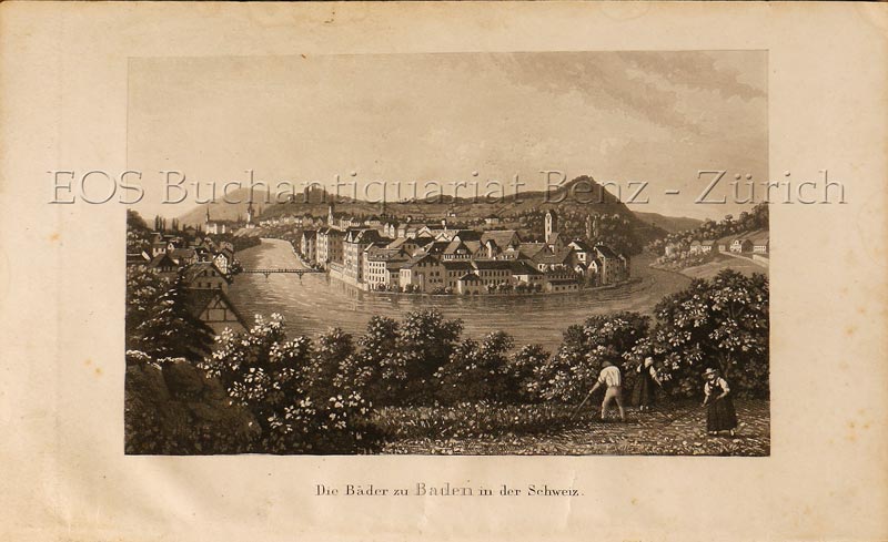 Baden in der Schweiz - EOS BUCHANTIQUARIAT BENZ Minnich, Joh(ann) Alois: -Baden in der Schweiz