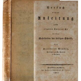 Menken, Gottfried: -Versuch einer Anleitung zum eignen Unterricht in den Wahrheiten der heiligen Schrift.