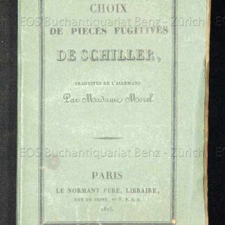 Schiller, (Friedrich von): -Choix de pièces fugitives.