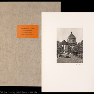 Kunstmappe, Der Kanton Zürich: -Der Regierungsrat des Kantons Zürich widmet diese Kunstmappe Herrn Dr. jur. Hans Nabholz.