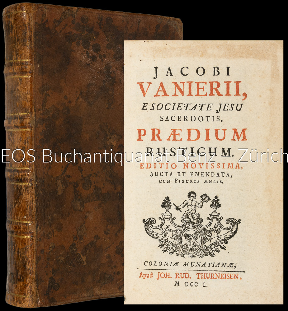 Jacobi Vanierii Praedium rusticum. - EOS BUCHANTIQUARIAT BENZ Vanière, Jacques: -Jacobi Vanierii Praedium rusticum.