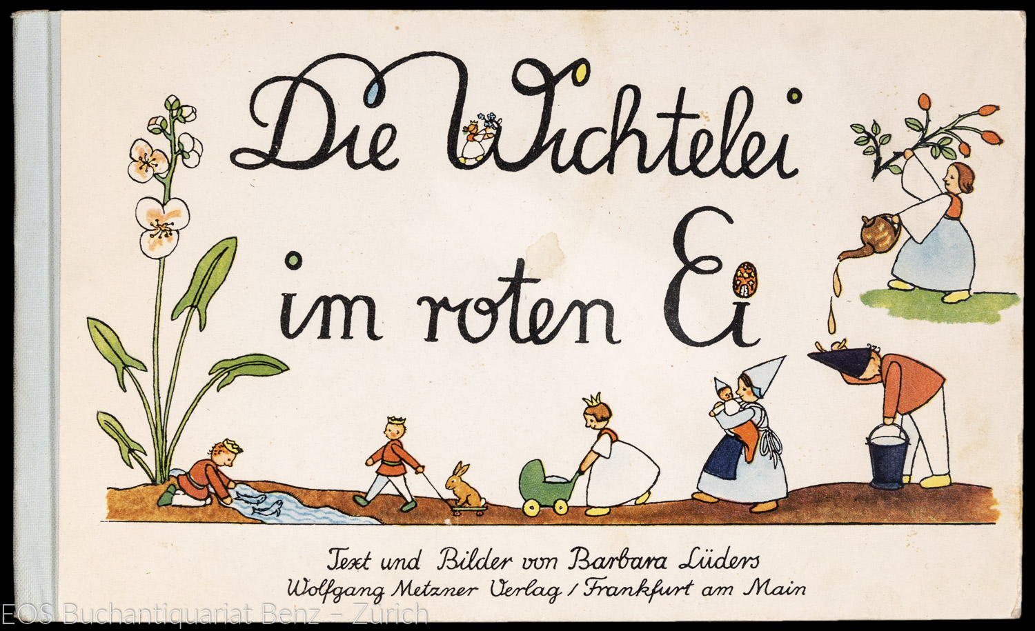 Die Wichtelei im roten Ei. - EOS BUCHANTIQUARIAT BENZ Lüders, Barbara: -Die Wichtelei im roten Ei.