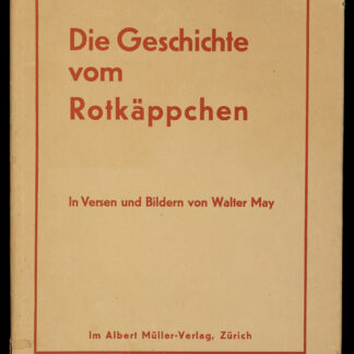 May, Walter: -Die Geschichte vom Rotkäppchen.